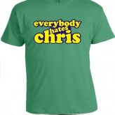 Camiseta Todo Mundo Odeia o Chris